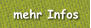 mehr Infos